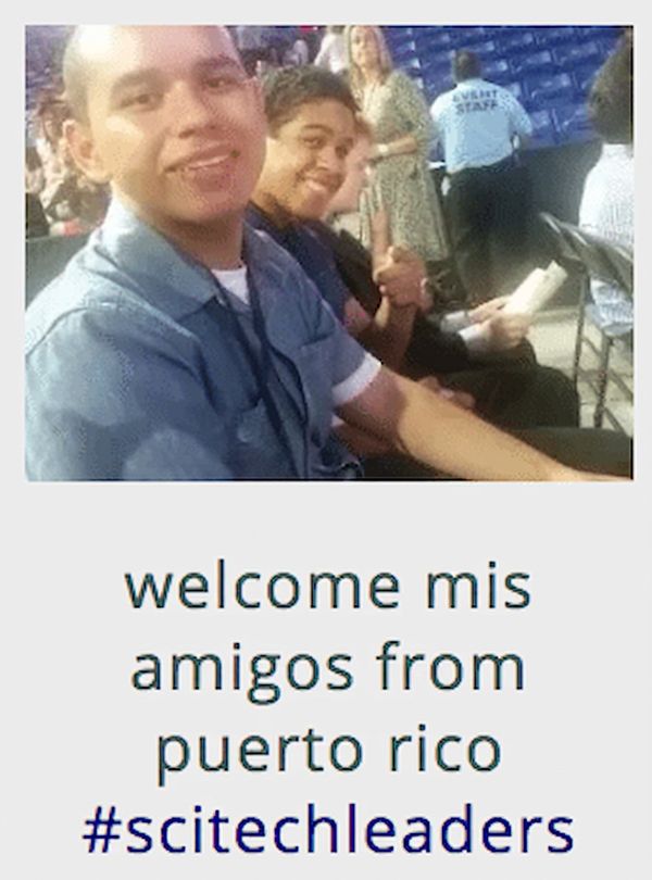 Tweet: welcome mis amigos from puerto rico #scitechleaders
